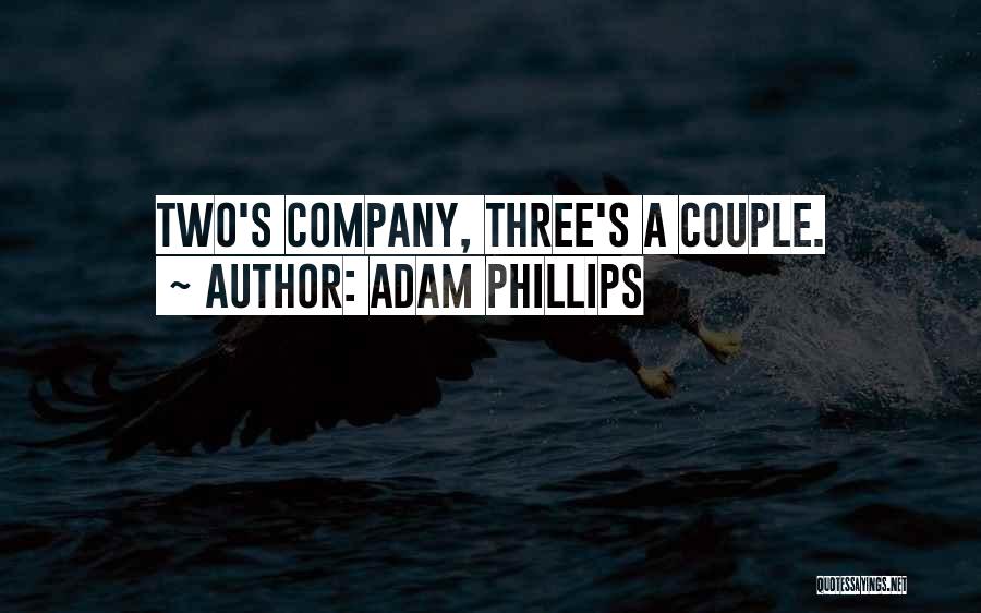 Adam Phillips Quotes 1554361