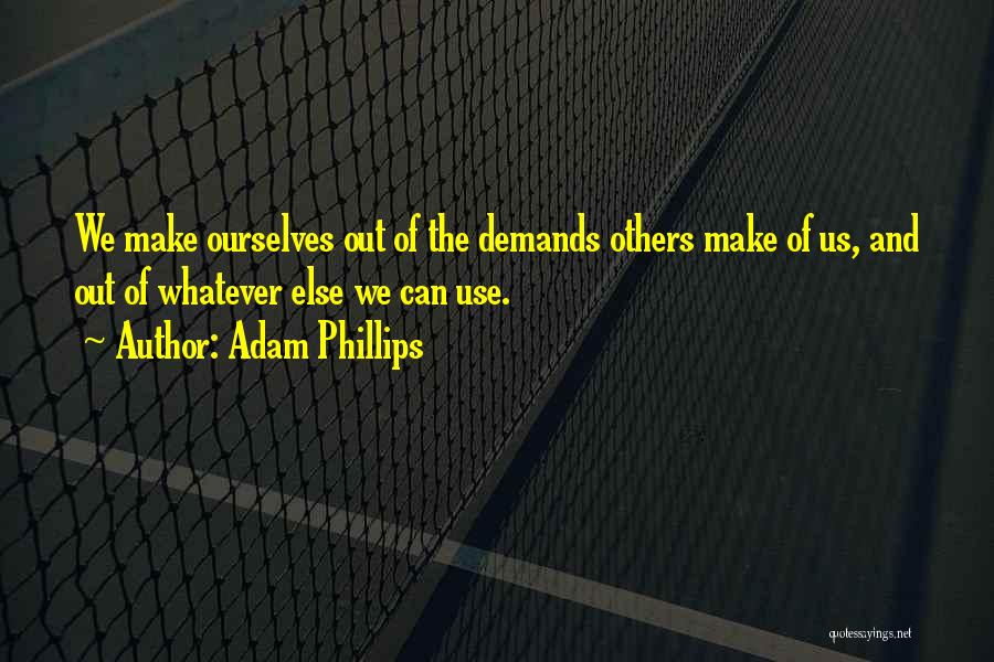 Adam Phillips Quotes 1916426