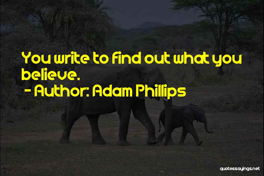 Adam Phillips Quotes 2161172