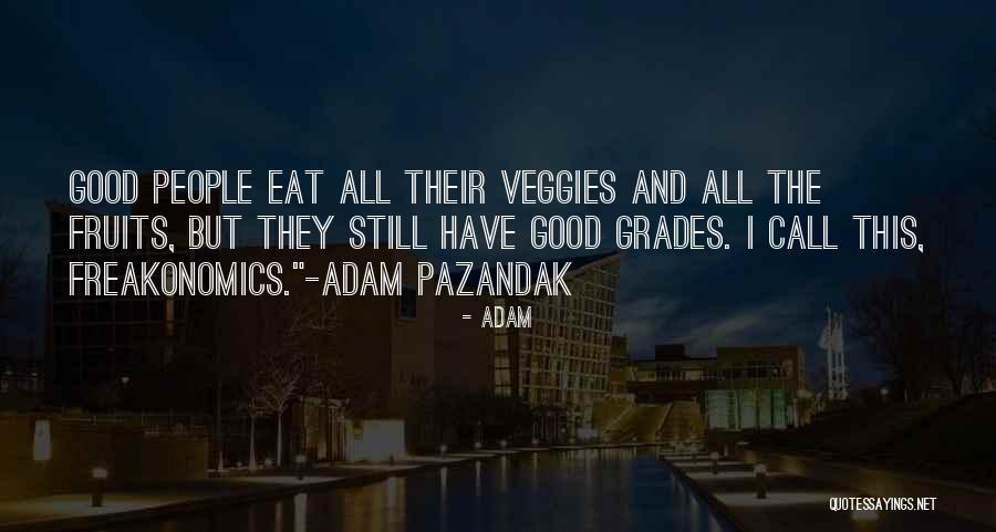Adam Quotes 299293 Adam Quotes 299293