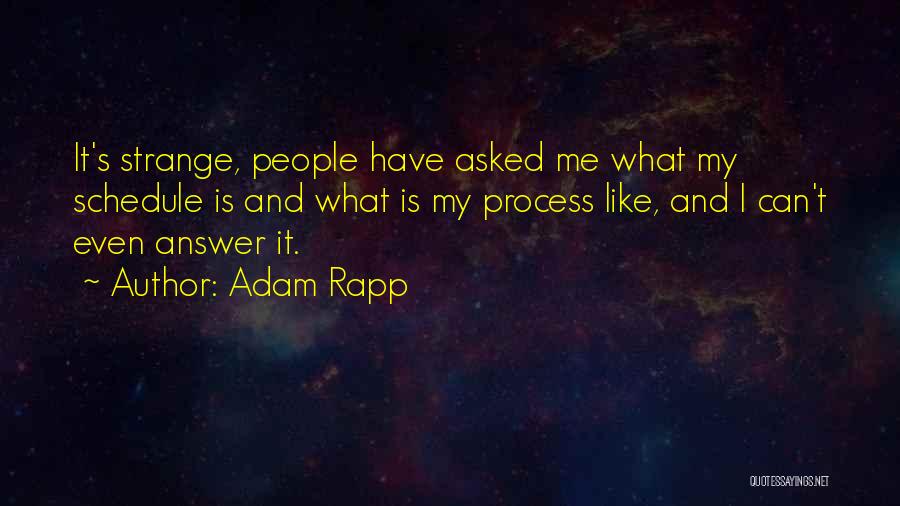 Adam Rapp Quotes 1500159