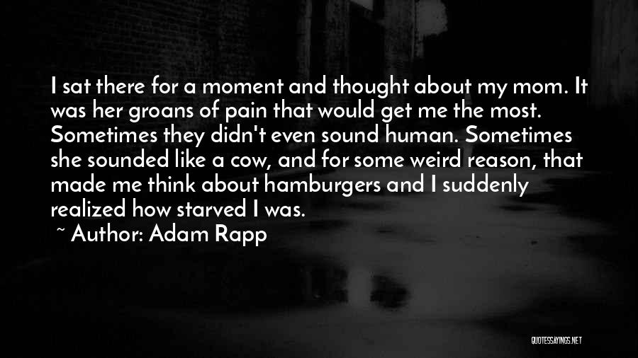 Adam Rapp Quotes 1825220