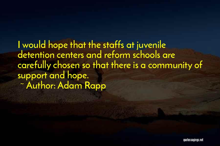 Adam Rapp Quotes 1997651