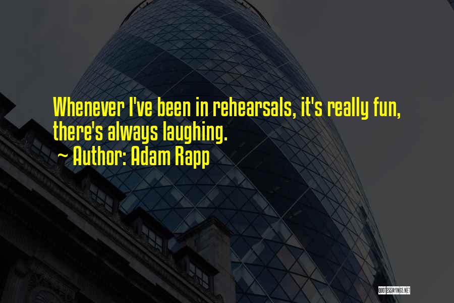 Adam Rapp Quotes 213397