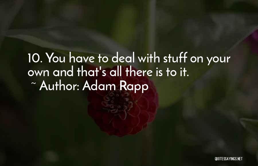 Adam Rapp Quotes 257630