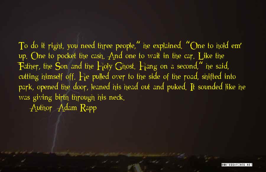 Adam Rapp Quotes 529719