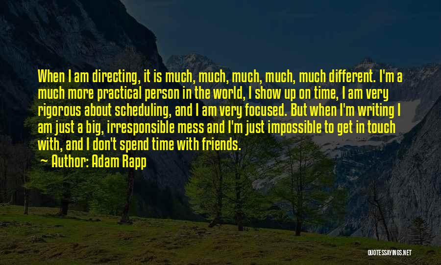 Adam Rapp Quotes 729607