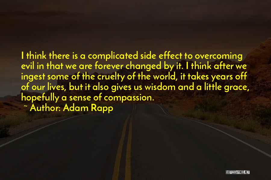 Adam Rapp Quotes 819401