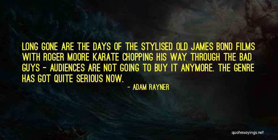 Adam Rayner Quotes 325832