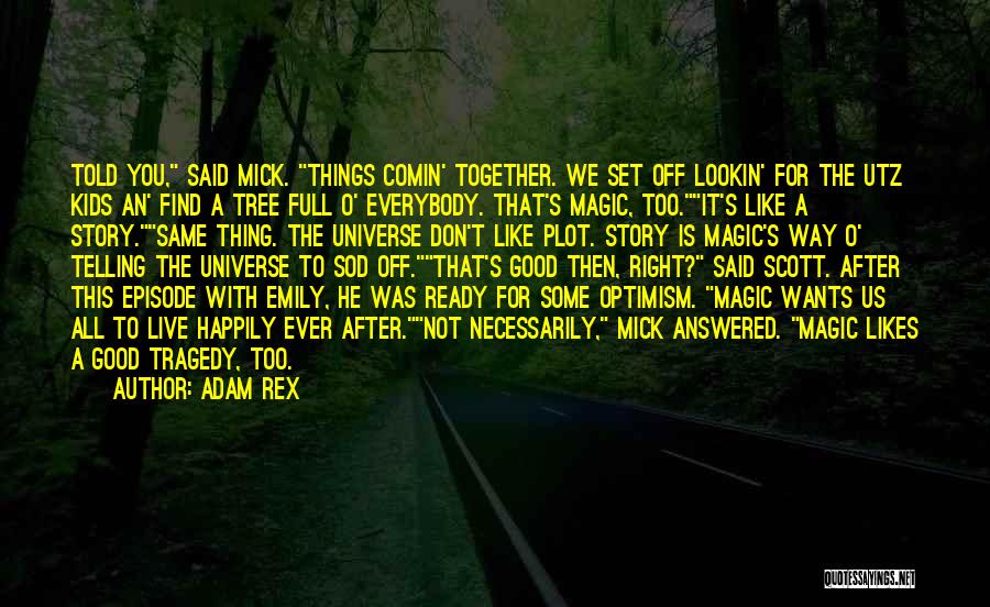 Adam Rex Quotes 2095746