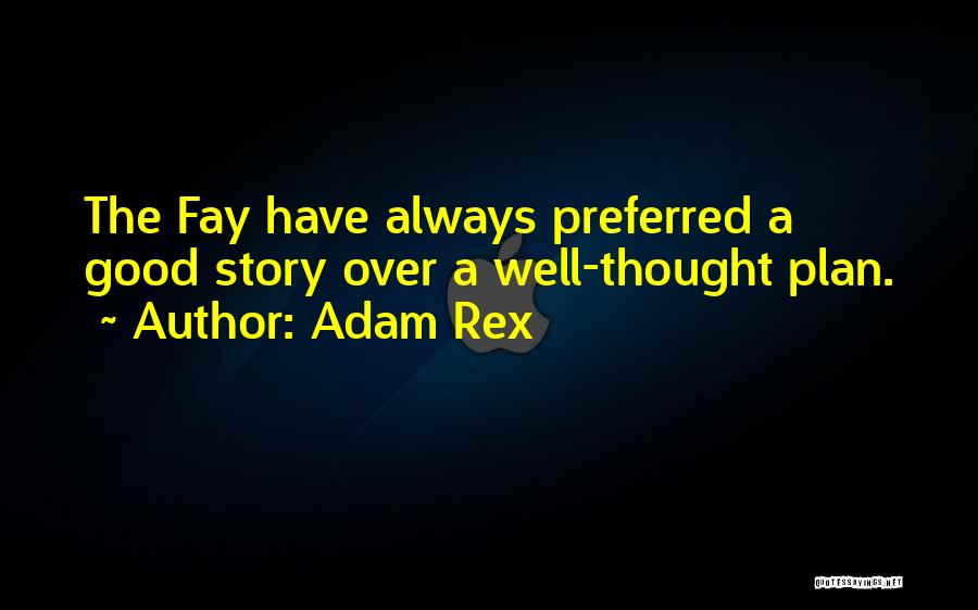 Adam Rex Quotes 912638