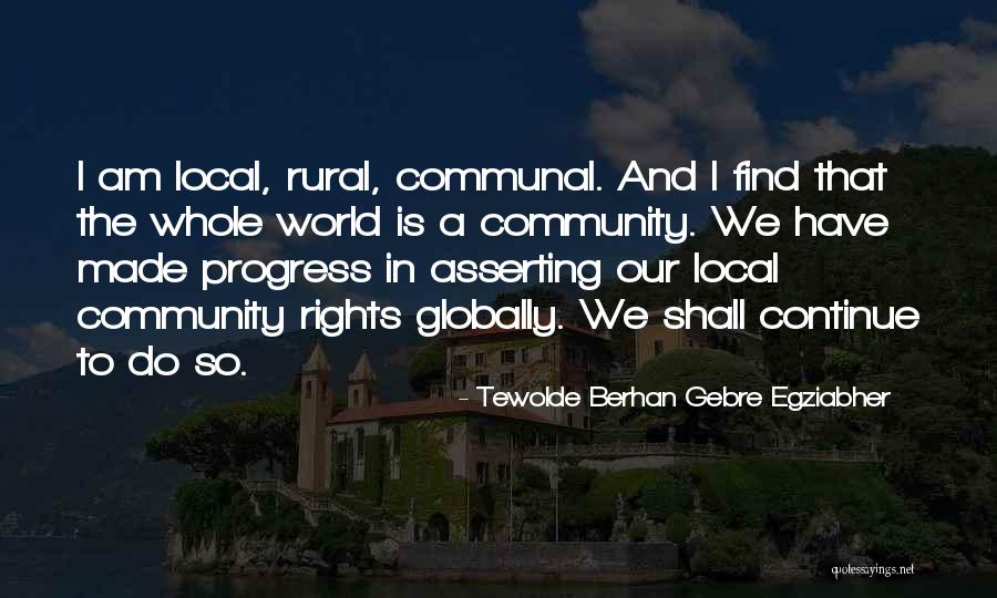 Adam Rhodes Quotes By Tewolde Berhan Gebre Egziabher Adam Rhodes Quotes By Tewolde Berhan Gebre Egziabher