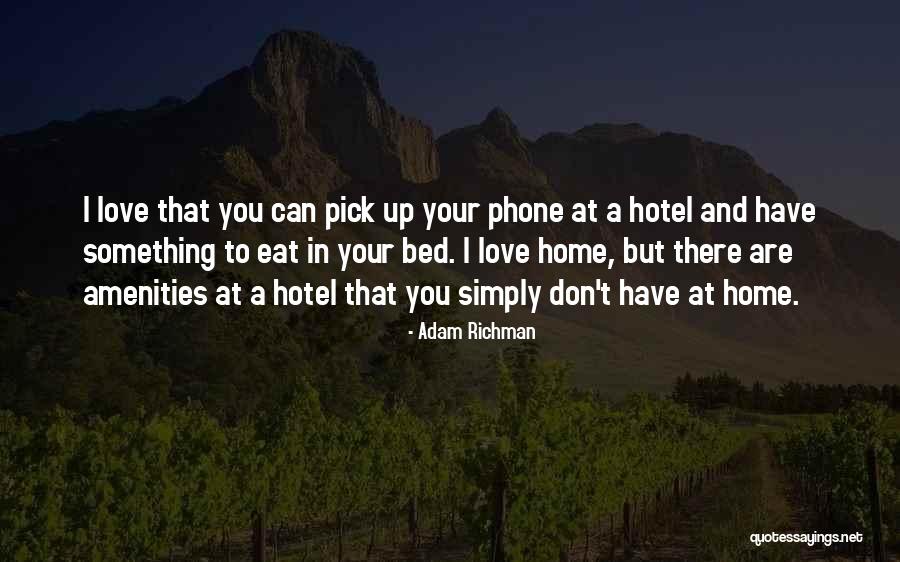 Adam Richman Best Quotes By Adam Richman Adam Richman Best Quotes By Adam Richman