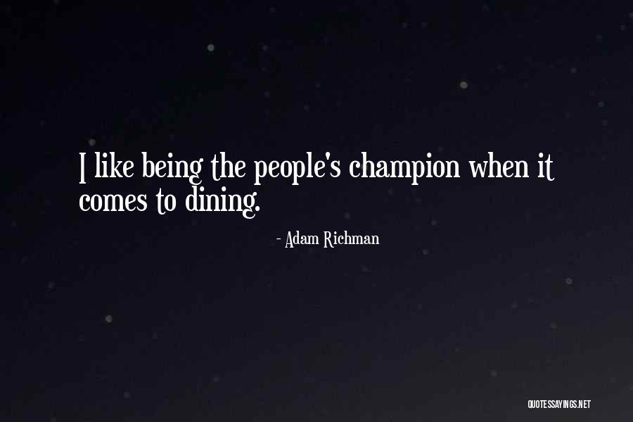 Adam Richman Best Quotes By Adam Richman Adam Richman Best Quotes By Adam Richman