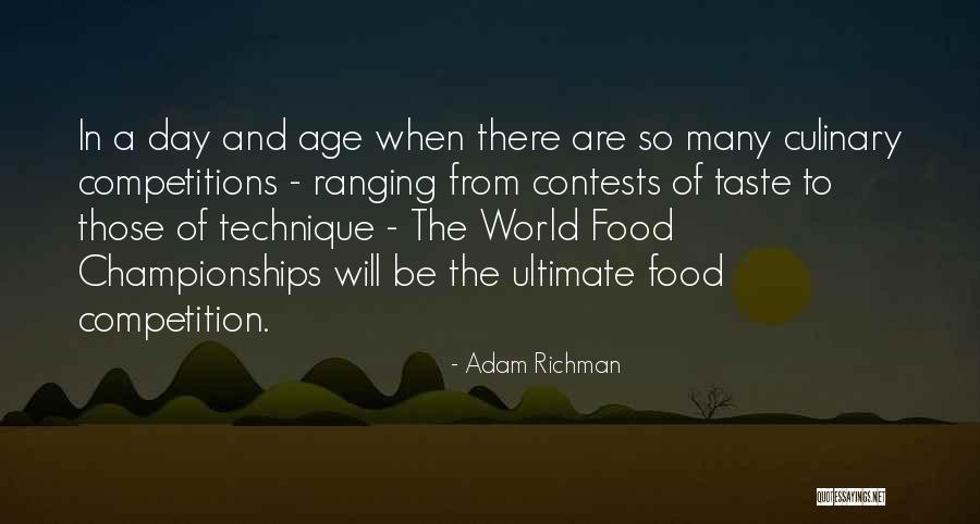 Adam Richman Best Quotes By Adam Richman