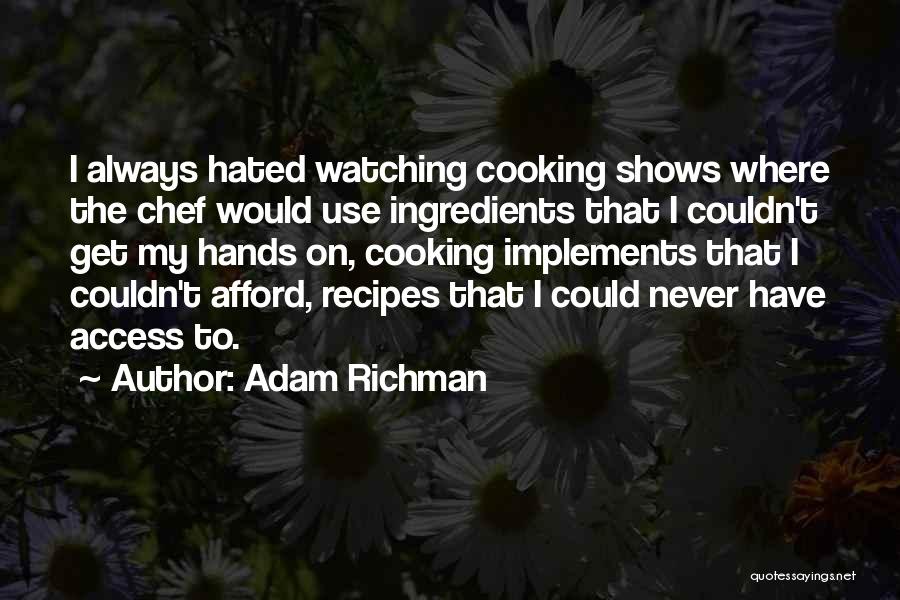 Adam Richman Quotes 1394032