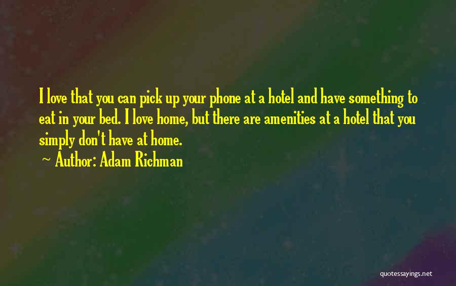 Adam Richman Quotes 1852651