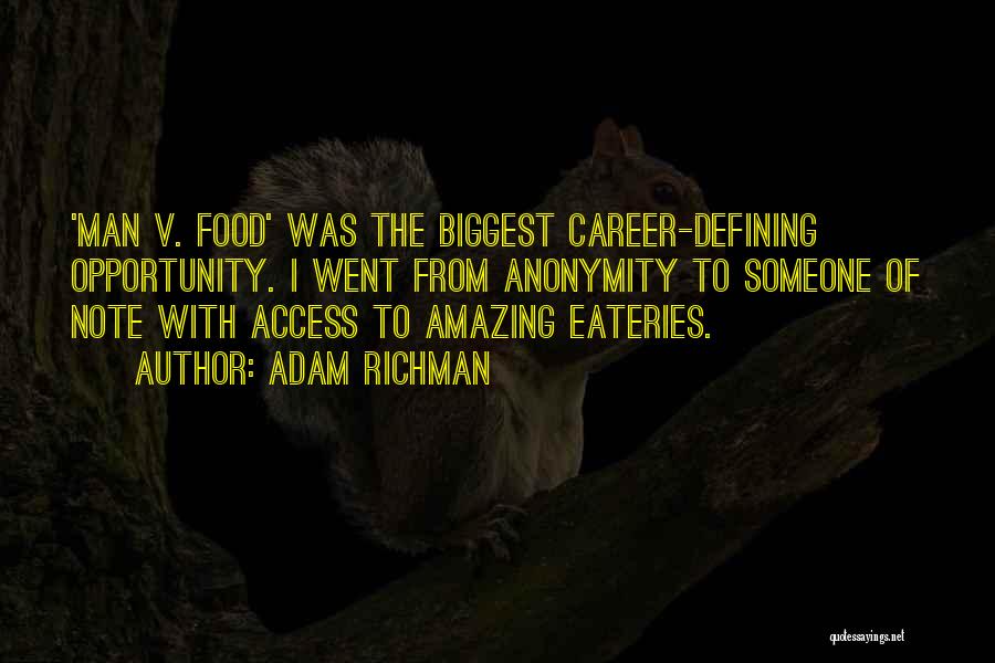 Adam Richman Quotes 620765