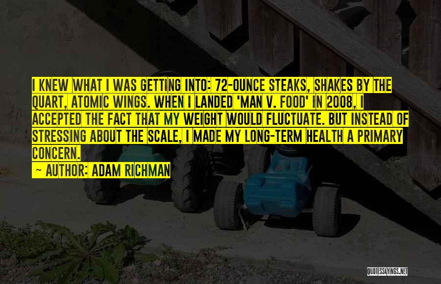 Adam Richman Quotes 860447