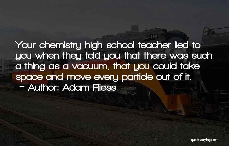 Adam Riess Quotes 1041058