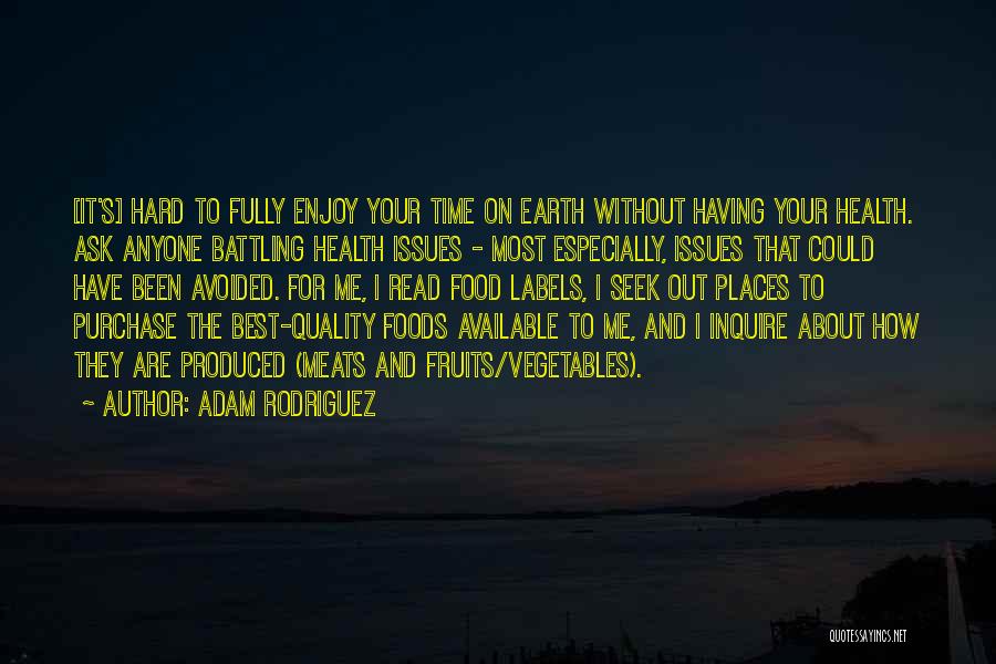 Adam Rodriguez Quotes 1139347