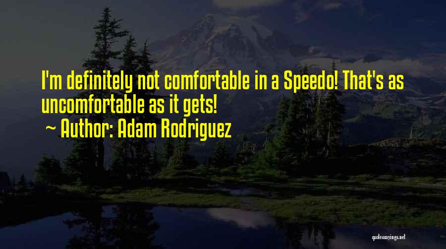 Adam Rodriguez Quotes 192931