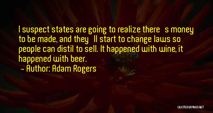Adam Rogers Quotes 1150912