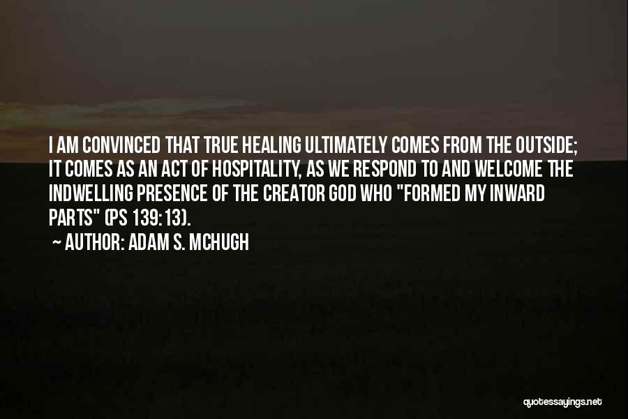 Adam S. McHugh Quotes 1193608