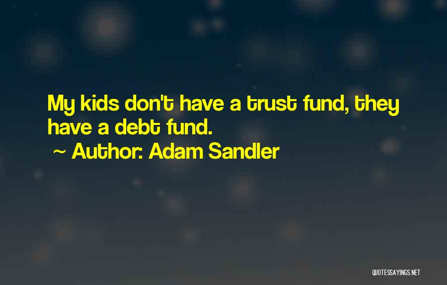 Adam Sandler Quotes 1208715