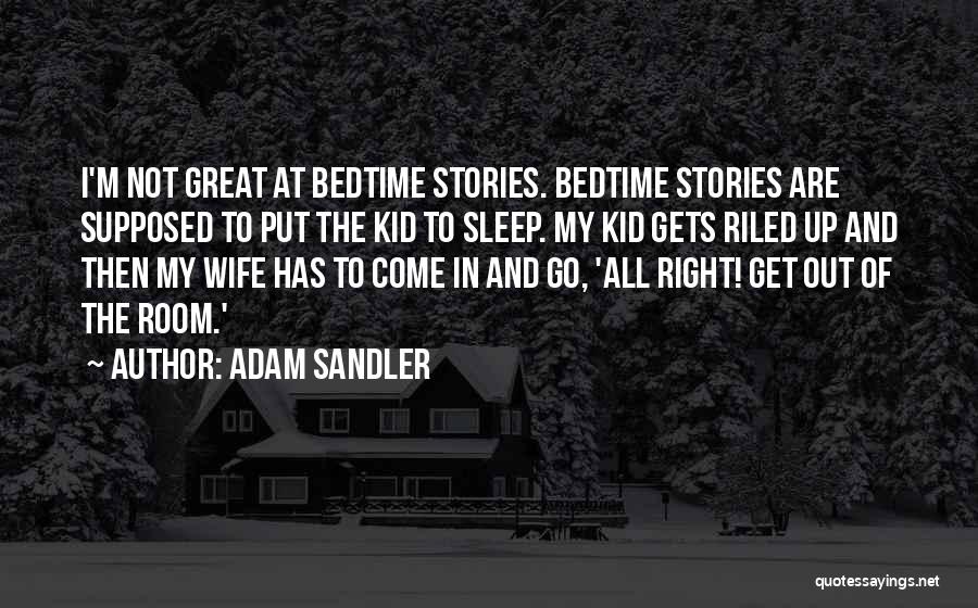 Adam Sandler Quotes 161262