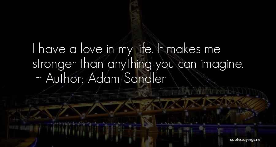 Adam Sandler Quotes 1707490