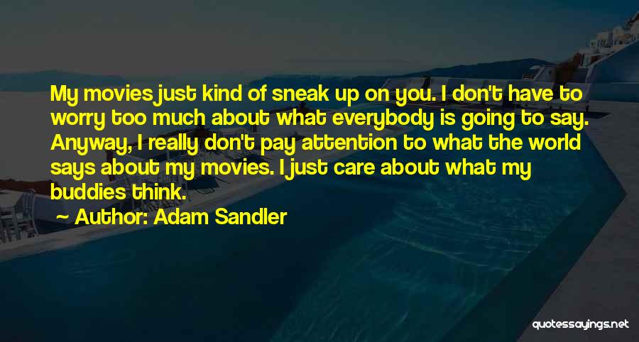 Adam Sandler Quotes 1770321