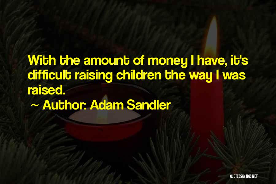 Adam Sandler Quotes 1977933