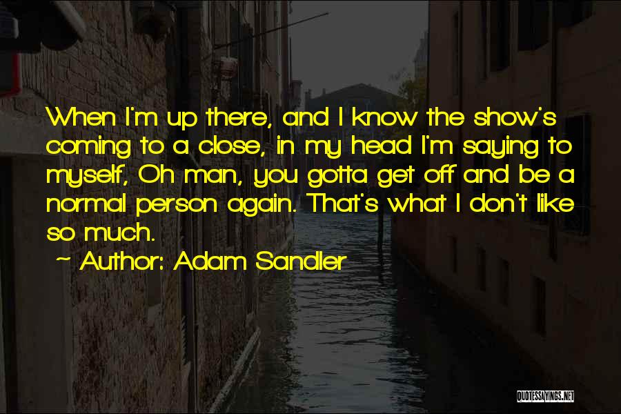 Adam Sandler Quotes 2067187