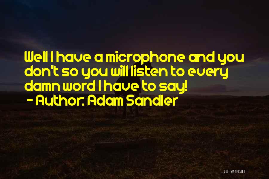 Adam Sandler Quotes 2147103