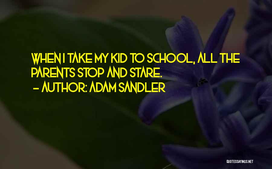 Adam Sandler Quotes 574069