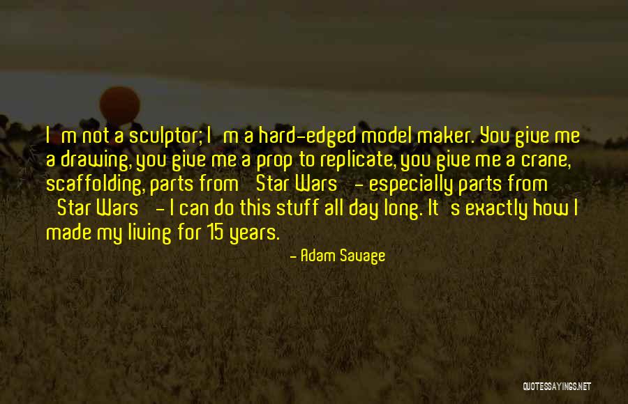 Adam Savage Quotes 1245295