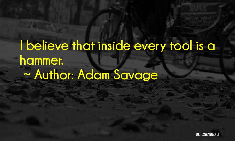 Adam Savage Quotes 1348407