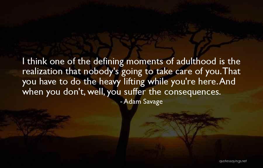 Adam Savage Quotes 1886438