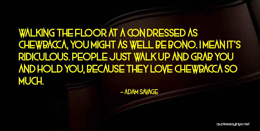 Adam Savage Quotes 617609