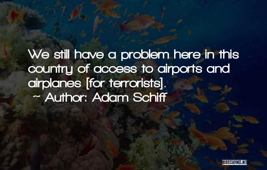 Adam Schiff Quotes 2102960