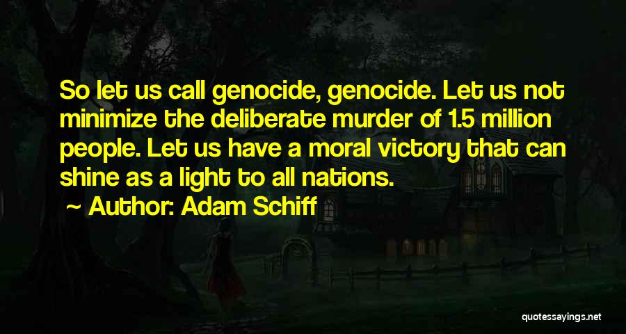 Adam Schiff Quotes 441433