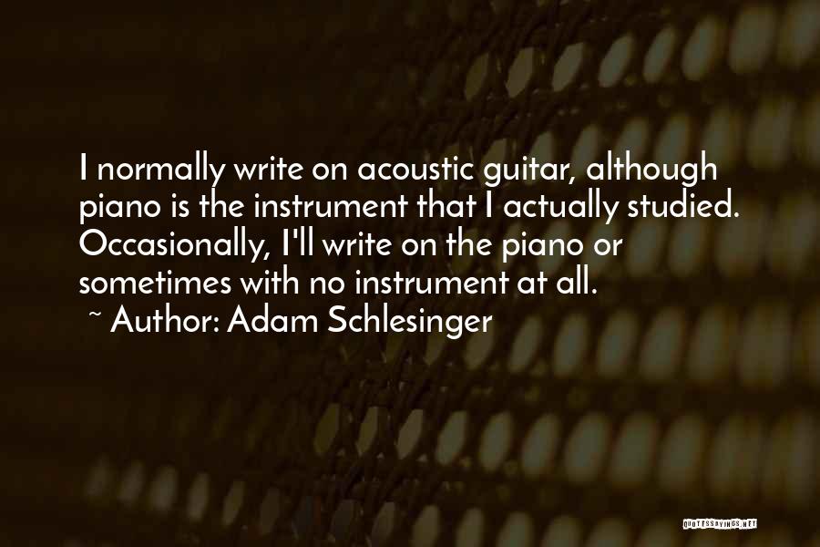 Adam Schlesinger Quotes 1141383