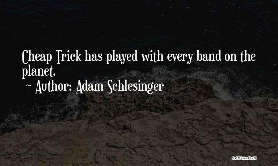 Adam Schlesinger Quotes 1263113