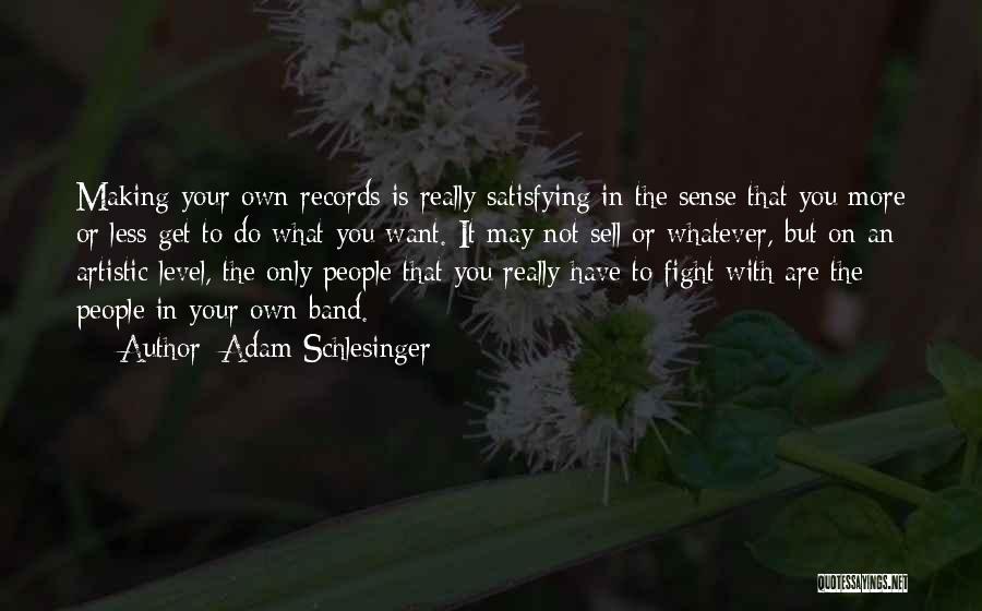 Adam Schlesinger Quotes 438529