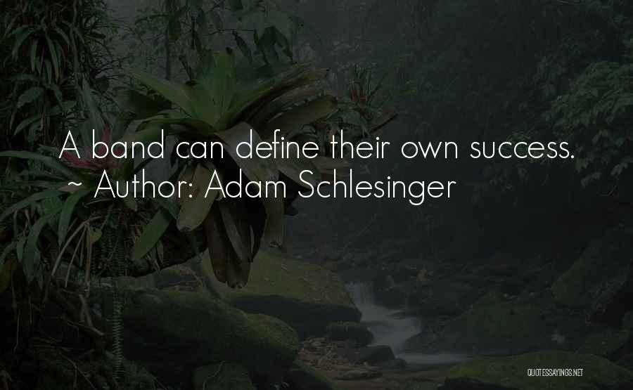 Adam Schlesinger Quotes 970739