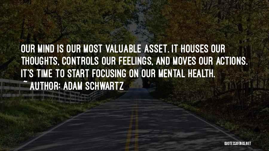 Adam Schwartz Quotes 2176048