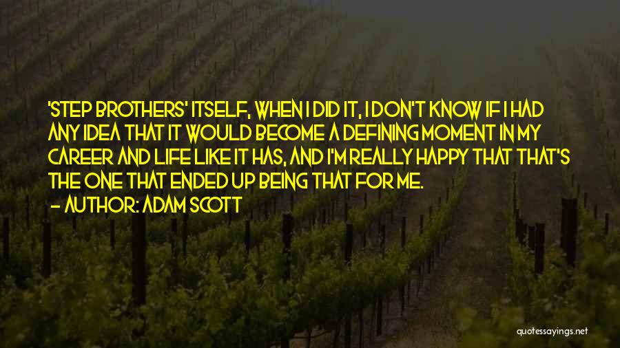 Adam Scott Quotes 2210188