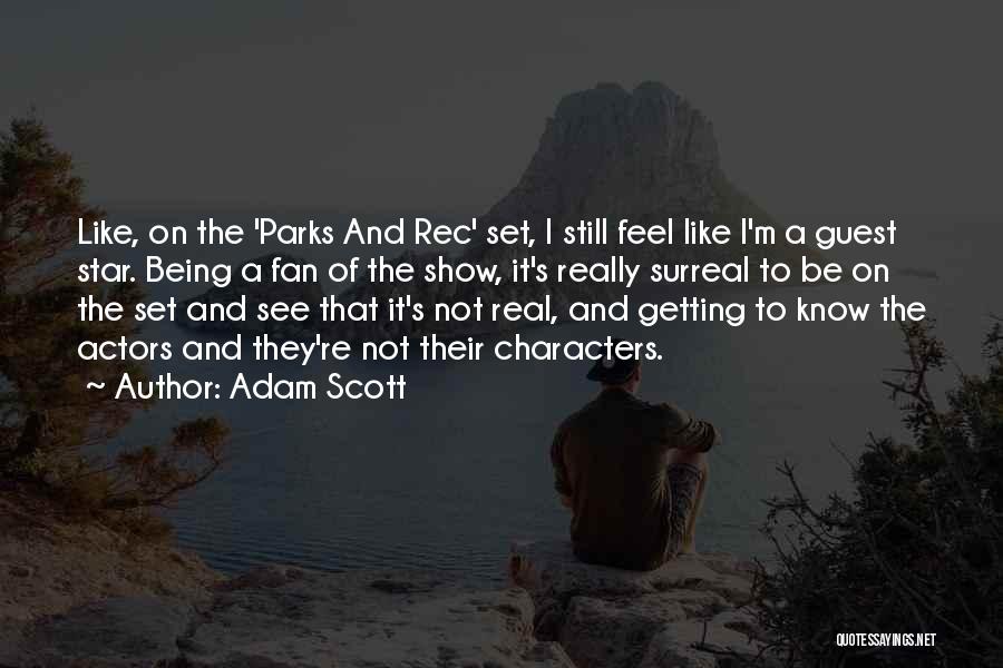 Adam Scott Quotes 833373