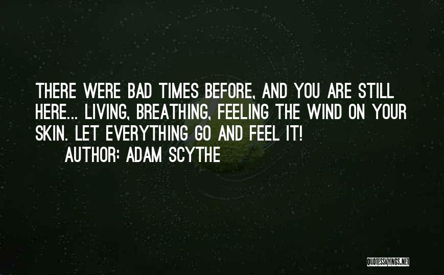 Adam Scythe Quotes 1064604